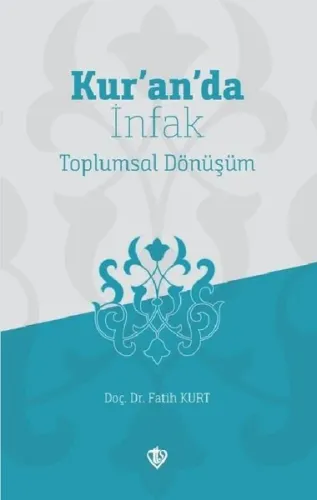Kur'an'da İnfak;Toplumsal Dönüşüm