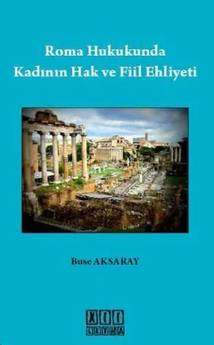 Roma Hukukunda Kadının Hak ve Fiil Ehliyeti