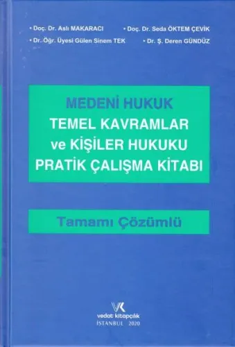 Medeni Hukuk Temel Kavramlar ve Kişiler Hukuku Pratik Çalışma Kitabı