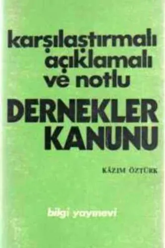 Karşılaştırmalı Açıklamalı ve Notlu Dernekler Kanunu