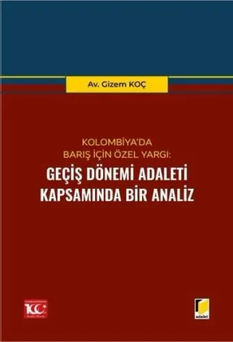Geçiş Dönemi Adaleti Kapsamında Bir Analiz