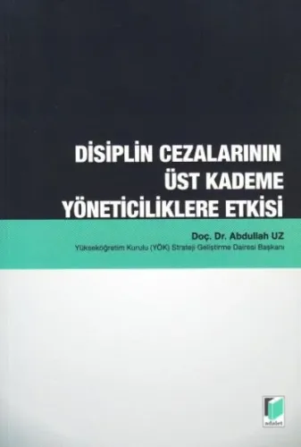Disiplin Cezalarının Üst Kademe Yöneticiliklere Etkisi