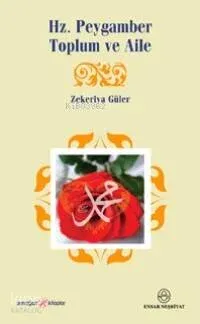 Hz. Peygamber Toplum ve Aile