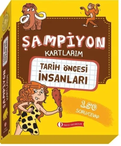 Şampiyon Kartlarım Tarih Öncesi İnsanları