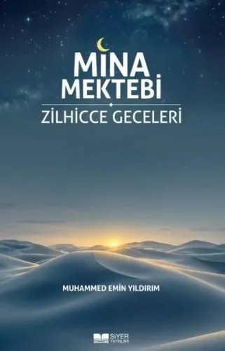 Mina Mektebi Zilhicce Geceleri - Siyer Yayınları - Selam Kitap