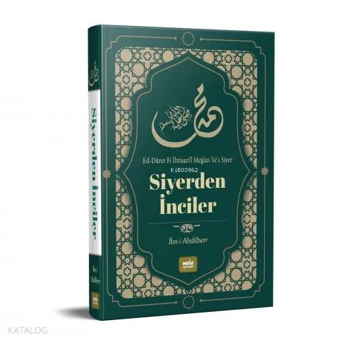 Siyer'den İnciler;Ed-Dürer Fi İhtisari'l Meğâzi Ve's Siyer