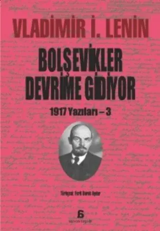 Bolşevikler Devrime Gidiyor 1917 Yazıları - 3
