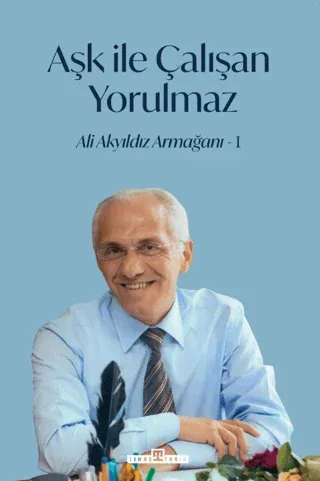 Aşk İle Çalışan Yorulmaz Ali Akyıldız Armağanı - 2 Cilt Takım