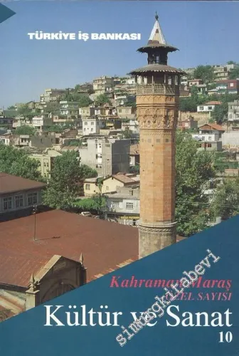 Kültür ve Sanat Dergisi: Kahramanmaraş Özel Sayısı - Sayı: 10    2  Haziran 1991