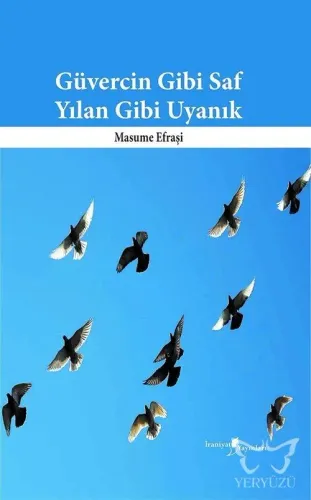 Güvercin Gibi Saf Yılan Gibi Uyanık