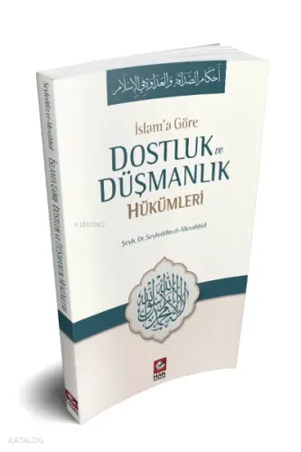 İslam'a Göre Dostluk VE Düşmanlık Hükümleri | benlikitap.com