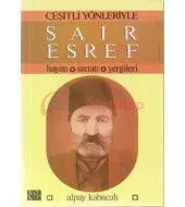 Çeşitli Yönleriyle Şair Eşref: Hayatı, Sanatı, Yergileri