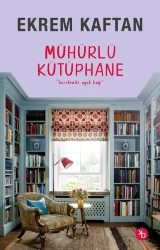 Mühürlü Kütüphane;“Bürokratik Ayak Bağı”