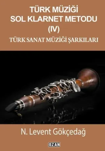 Türk Müziği Sol Klarnet Metodu - IV