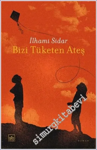 Bizi Tüketen Ateş - 2023