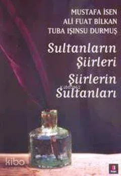 Sultanların Şiirleri Şiirlerin Sultanları