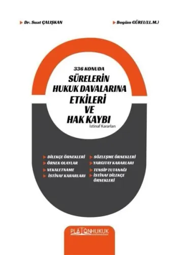 Sürelerin Hukuk Davalarına Etkileri ve Hak Kaybı