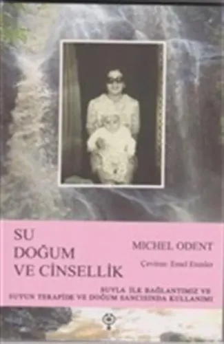 Su Doğum ve Cinsellik Michel Odent