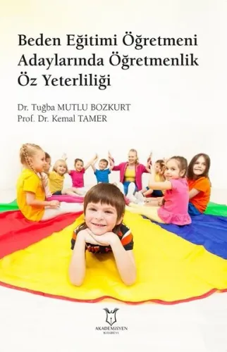 Beden Eğitimi Öğretmeni Adaylarında Öğretmenlik Öz Yeterliliği