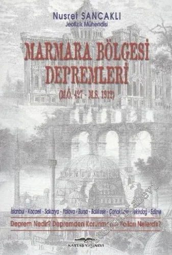 Marmara Bölgesi Depremleri ( MÖ 427 - MS 1912 ), Marmara Denizindeki Tsunamiler, İstanbul, Kocaeli, Sakarya, Yalova, Bursa, Balıkesir, Çanakkale, Tekirdağ, Edirne, Deprem Nedir? Depremden Korunmanın Yolları Nelerdir? -        2004