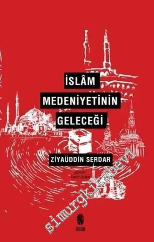 İslam Medeniyetinin Geleceği -         2016