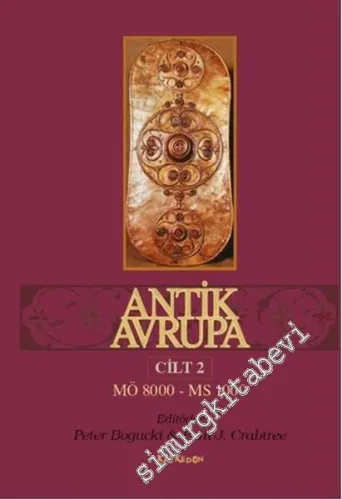 Antik Avrupa, Cilt 2: M.Ö. 8000 - M.S. 1000 -