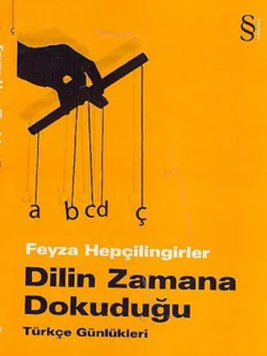 Dilin Zamana Dokuduğu; Türkçe Günlükleri
