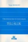 Türk Hukukunda ve Uygulamada Tellallık