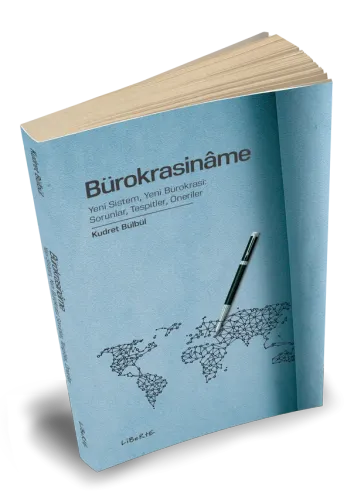 Bürokrasinâme - Kudret Bülbül - Liberte Yayınları