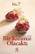 Bir Kızımız Olacaktı