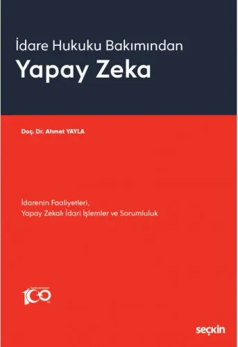 İdare Hukuku Bakımından Yapay Zeka