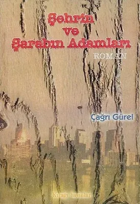 Şehrin ve Şarabın Adamları