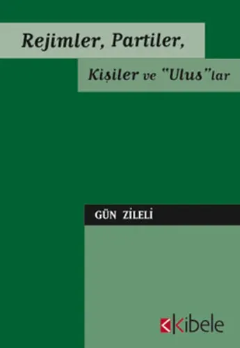 Rejimler, Partiler, Kişiler ve Uluslar