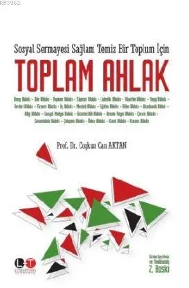 Sosyal Sermayesi Sağlam Temiz Bir Toplum İçin Toplam Ahlak