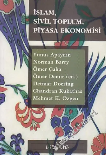 İslâm, Sivil Toplum ve Piyasa Ekonomisi -        2009