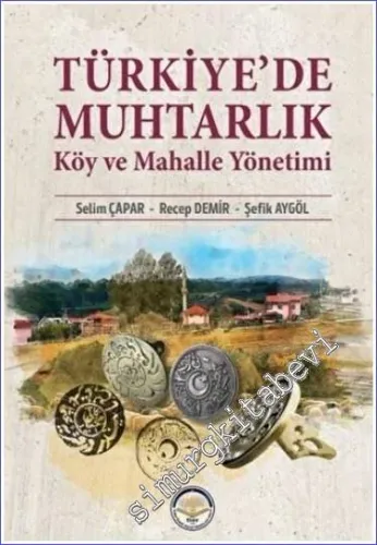 Türkiye'de Muhtarlık Köy ve Mahalle Yönetimi -         2022