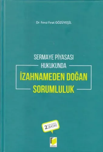 Sermaye Piyasası Hukukunda İzahnameden Doğan Sorumluluk