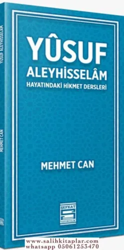 Yusuf Aleyhisselam Hayatındaki Hikmet Dersleri
