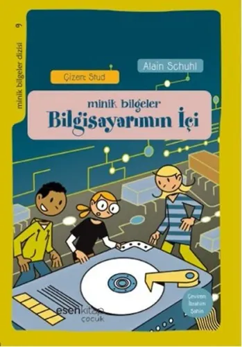 Minik Bilgeler-9 Bilgisayarımın İçi