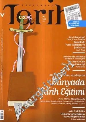 Toplumsal Tarih: Dosya: Dünyada Tarih Eğitimi Ek: Eğitim Bülteni - Mart 2009, Sayı: 183