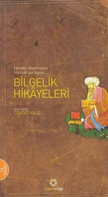 Bilgelik Hikayeleri Felsefe Diyarından Hikmet Yurduna