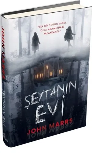 Şeytanın Evi - Ciltli;"Tek Bir Sorun Vardı Oda Aramızdaki Yalanlardı."