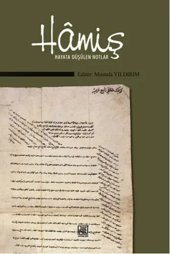 Hamiş; Hayata Düşülen Notlar