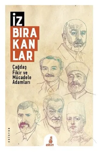 İz Bırakanlar; Çağdaş Fikir ve Mücadele Adamları
