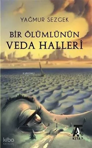 Bir Ölümlünün Veda Halleri
