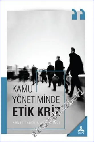 Kamu Yönetiminde Etik Kriz -         2023