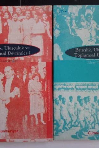 Batıcılık, Ulusçuluk ve Toplumsal Devrimler / 2 Cilt Takım