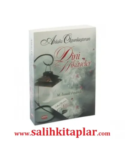 Ahlakı Olgunlaştıran Dini Hikayeler | Mustafa İsmail Fındıklı