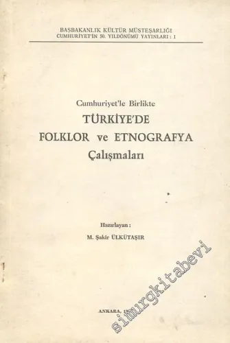 Cumhuriyet'le Birlikte Türkiye'de Folklor ve Etnografya Çalışmaları -        1973