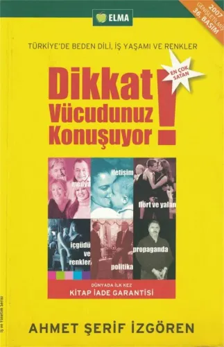 Dikkat Vücudunuz Konuşuyor Ahmet Şerif İzgören Elma Yayınevi %37 indir